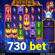 730 bet